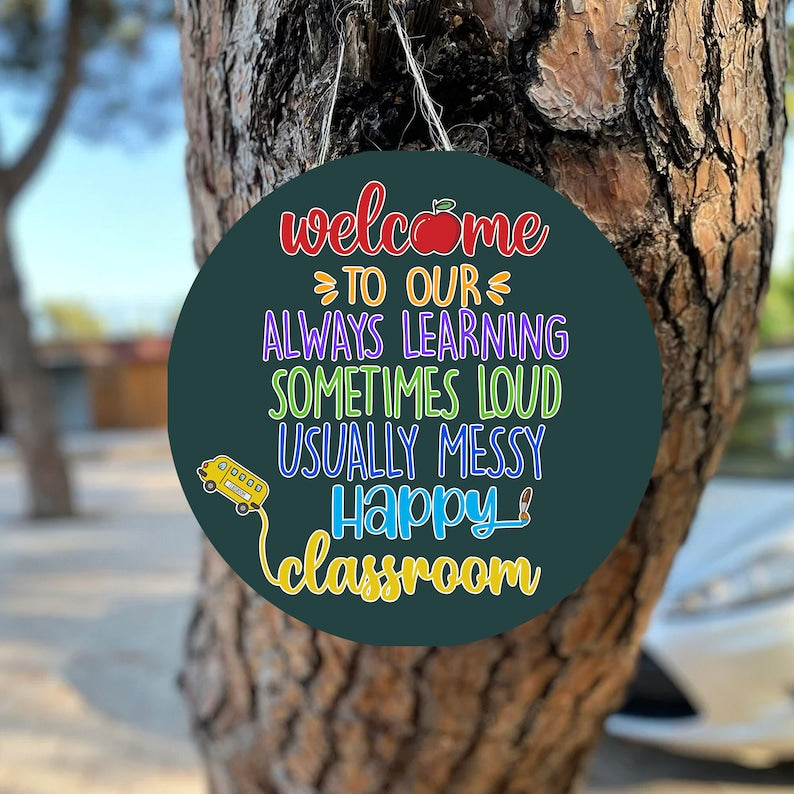 Personalized Always Learning Sometimes Loud Usually Messy Round Wood Sign