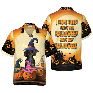 I Have Been Ready For Halloween - Hawaiian Shirt