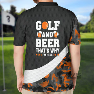 Avis89 Golf And Beer That's Why I'm Here - Men Polo Shirt