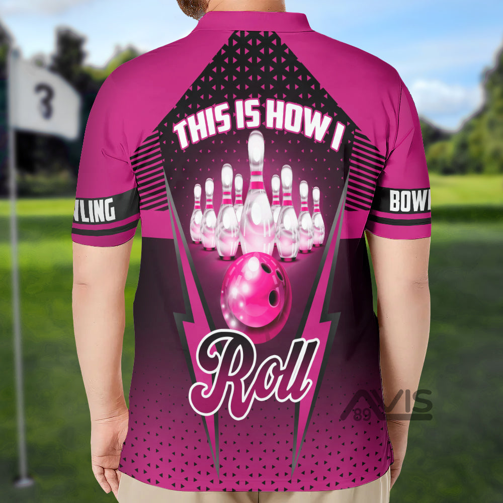 Avis89 This Is How I Roll Pink Bowling - Men Polo Shirt 