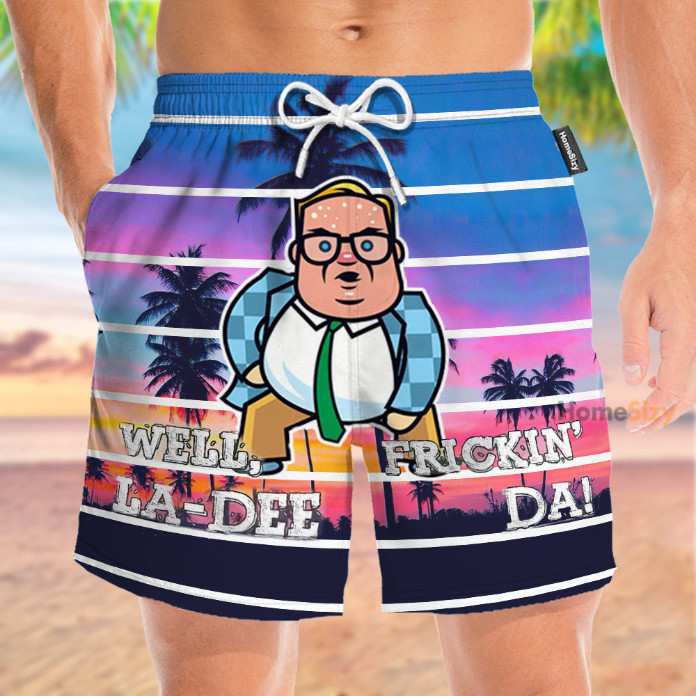 Well La Dee Frickin Da Funny - Beach Shorts