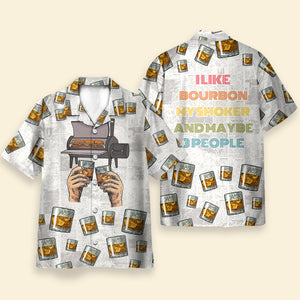 Wine Bourbon I Like Bourbon My Smoker And Maybe 3 People - Hawaiian Shirt