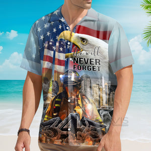 Avis89 Patriot Day 911 Never Forget September Firefighter - Hawaiian Shirt