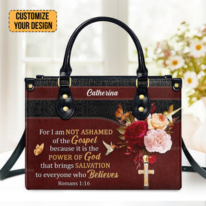 For I Am Not Ashamed Of The Gospel - Personalized Leather Handbag With Handle - AT4081332