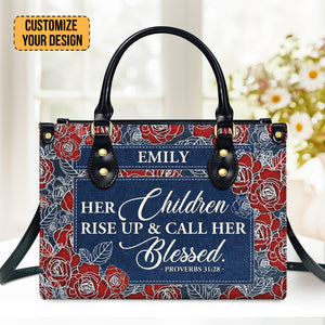 Her Children Rise Up & Call Her Blessed - Personalized Leather Handbag With Handle - AT4081202