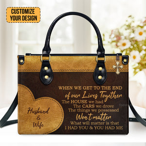 I Had You And You Had Me - Unique Personalized Leather Handbag - AT4080825