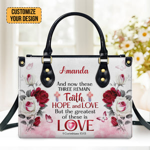 Faith, Hope And Love Corinthians 13:13 - Thoughtful Gift For Christians - Personalized Leather Handbag With Handle - AT4080846