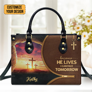 Because He Lives, I Can Face Tomorrow - Scripture Gifts For Women Of God - Personalized Leather Handbag With Handle - AT4080710