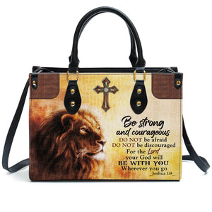 Be Strong And Courageous - Thoughtful Gift For Christians - Personalized Leather Handbag With Handle - AT4080708