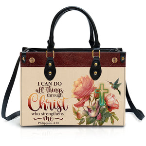 I Can Do All Things Through Christ Philippians 413 Humming Bird And Cross - Thoughtful Gift For Christians - Personalized Leather Handbag - AT4080923