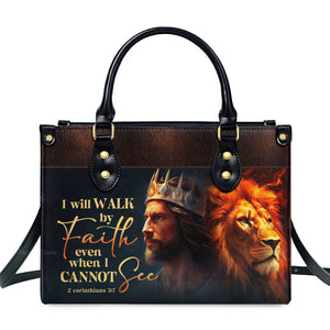 I Will Walk By Faith - Beautiful Personalized Leather Handbag - AT4081218