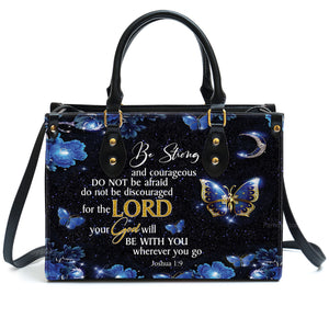 Be Strong And Courageous - Thoughtful Gift For Christians - Personalized Leather Handbag With Handle AT4080715