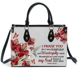 I Praise You, For I Am Fearfully And Wonderfully Made - Beautiful Personalized Leather Handbag - AT4080826