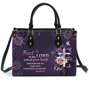 Trust In The Lord With All Your Heart - Thoughtful Gift For Christians - Personalized Leather Handbag With Handle - AT4080724