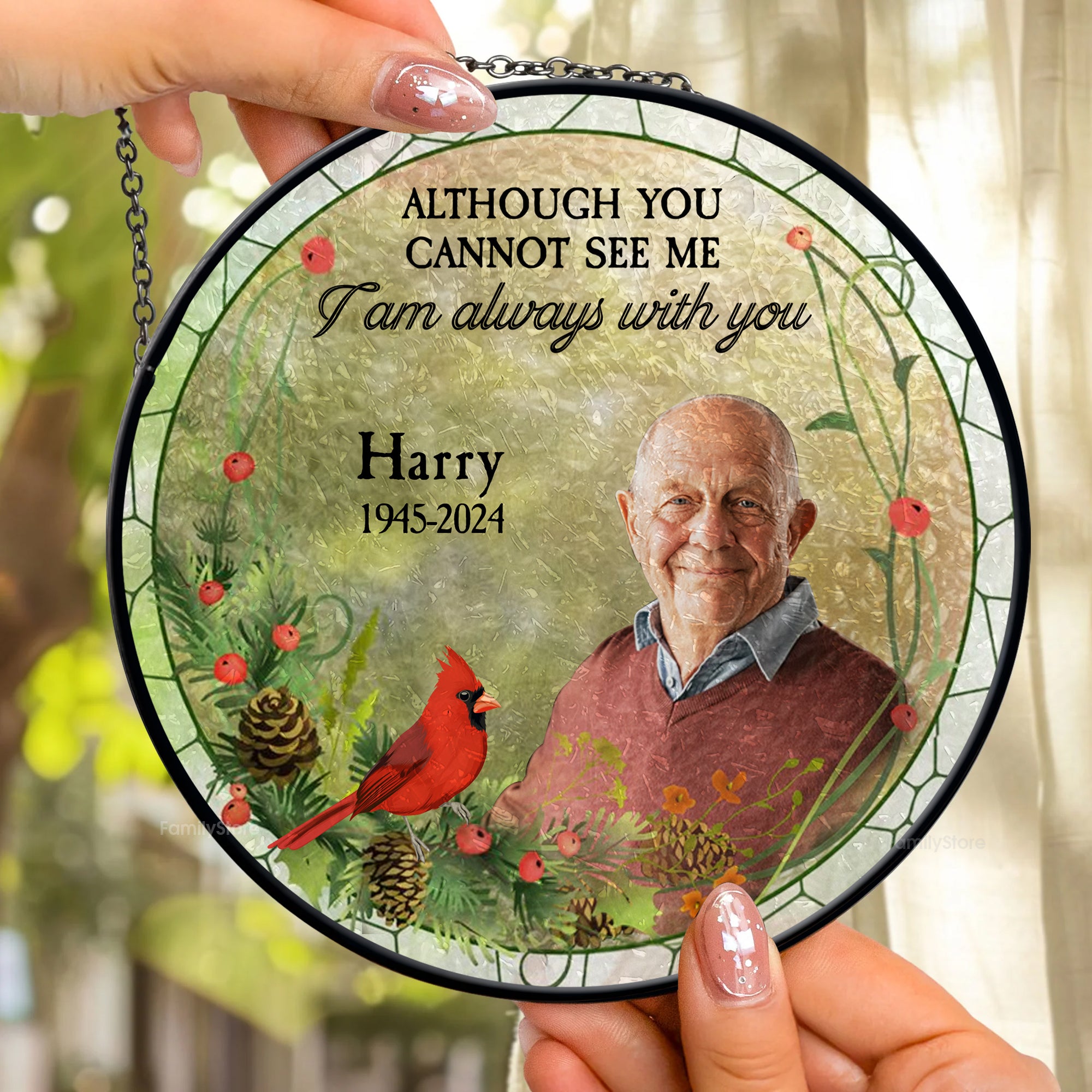 Although You Cannot See Me I Always With You - Memorial Gift - Personalized Stained Glass Window Hanging Suncatcher - NA94