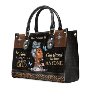 She Who Kneels Before God Can Stand Before Anyone - Personalized Leather Handbag With Handle - AT4081456