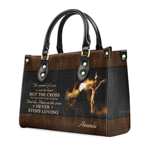 Special Jesus The Man On The Cross Never Stops Loving - Thoughtful Gift For Christians - Personalized Leather Handbag With Handle - AT4081417