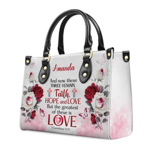 Faith, Hope And Love Corinthians 13:13 - Thoughtful Gift For Christians - Personalized Leather Handbag With Handle - AT4080846