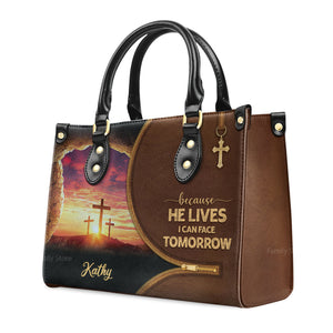 Because He Lives, I Can Face Tomorrow - Scripture Gifts For Women Of God - Personalized Leather Handbag With Handle - AT4080710