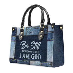 Christian Be Still And Know That I Am God - Unique Personalized Leather Handbag - AT4081449