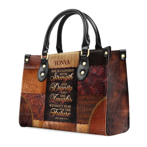 She Is Clothed With Strength And Dignity And She Laughs Without Fear Of The Future - Unique Personalized Leather Handbag - AT4081231