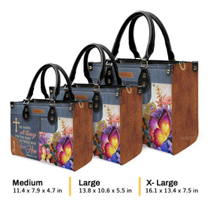 He Works All Things For The Good Of Those Who Love Him - Personalized Leather Handbag With Handle - AT4080712