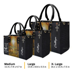 Your Word Is A Lamp To My Feet And A Light To My Path - Personalized Leather Handbag With Handle - AT4081408