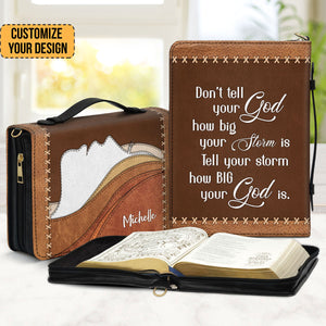 Tell Your Storm How Big Your God Is - Thoughtful Gift For Christians - Personalized Bible Covers - AT4081435