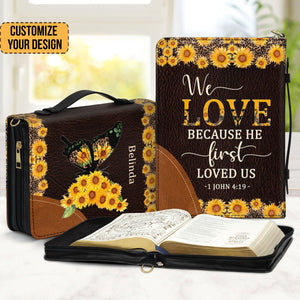 We Love Because He First Loved Us - Personalized Bible Covers - AT4081462