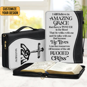 I Still Believe In Amazing Grace - Thoughtful Gift For Christians - Personalized Bible Covers - AT4082438