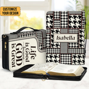 Life Is Good Because God Is Great - Unique Personalized Bible Covers - AT4081325