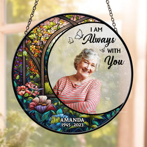 I Promise I Am Always With You - Memorial Gift - Personalized Stained Glass Window Hanging Suncatcher NA94