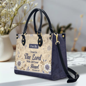 Trust In The Lord - Scripture Gifts For Women Of God - Personalized Leather Handbag With Handle - AT4081446