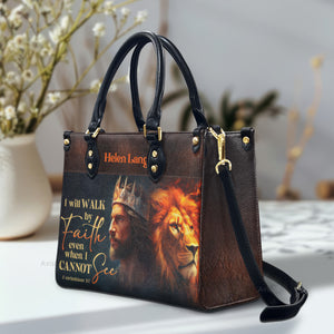 I Will Walk By Faith - Beautiful Personalized Leather Handbag - AT4081218