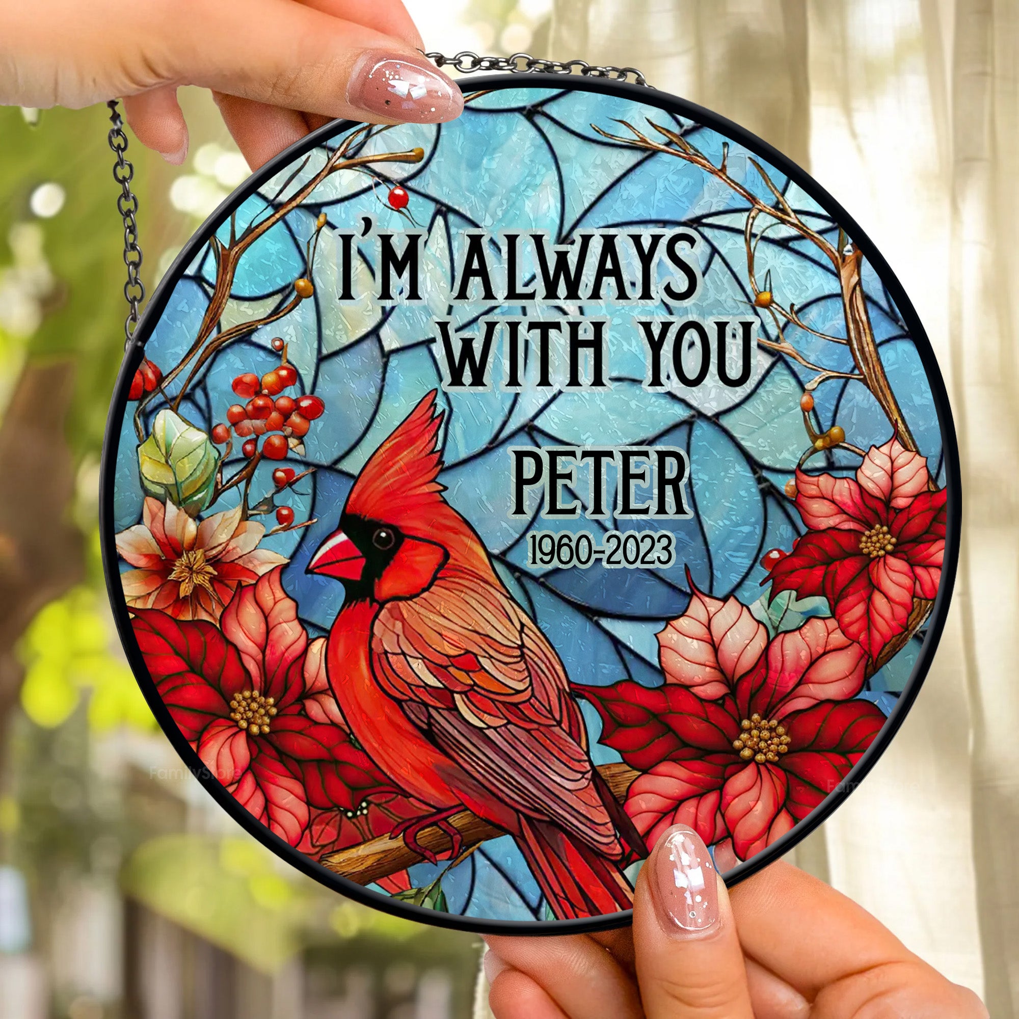 I Am Always With You - Memorial Gift - Personalized Stained Glass Window Hanging Suncatcher - NA94