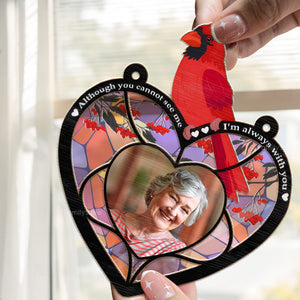 Cardinal Symbol I'm Always With You - Memorial Gift - Personalized Window Hanging Suncatcher Ornament - NA94