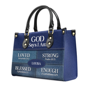 God Says You Are - Thoughtful Gift For Christians - Personalized Leather Handbag With Handle - AT4080908