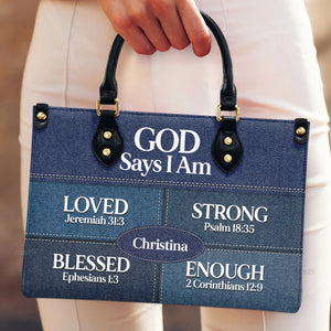 God Says You Are - Thoughtful Gift For Christians - Personalized Leather Handbag With Handle - AT4080908