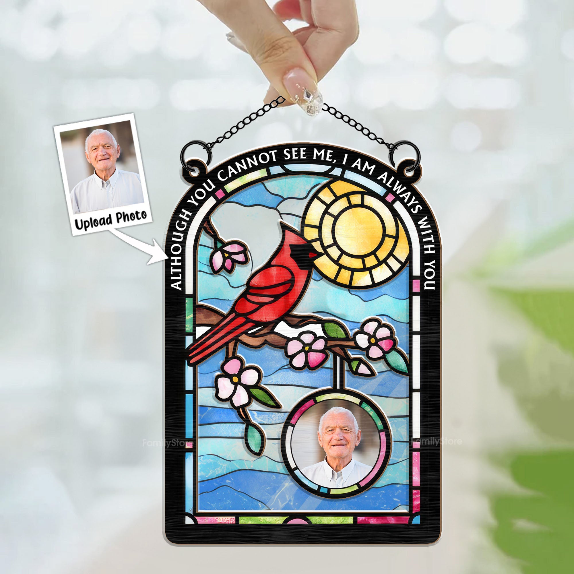 Although You Can't See Me, I Still With You As Always - Memorial Gift - Personalized Window Hanging Suncatcher Ornament  NA94