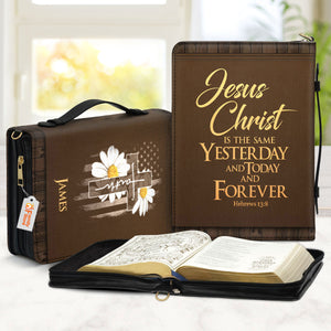 Jesus Christ Is The Same Yesterday And Today And Forever - Unique Personalized Bible Covers - AT4082410