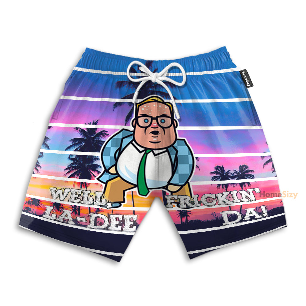 Well La Dee Frickin Da Funny - Beach Shorts