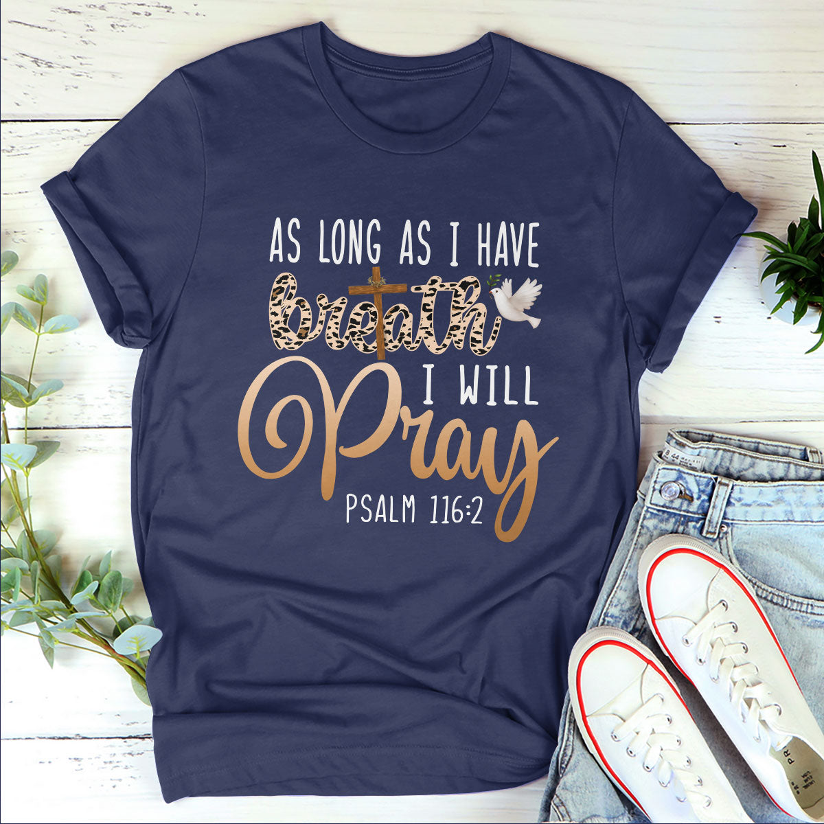 As Long As I Have Breath, I Will Pray - Simple Unisex T-shirt pt06