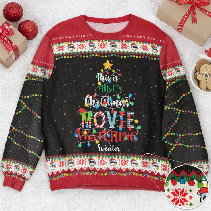 This Is Your Christmas Movie Watching - Personalized Ugly Sweater