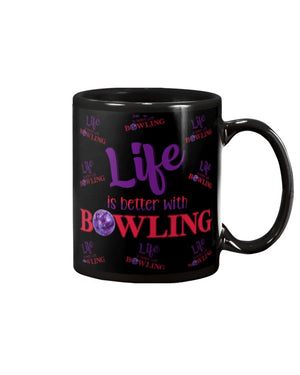 bowling life is better with bowling Mug White 11Oz