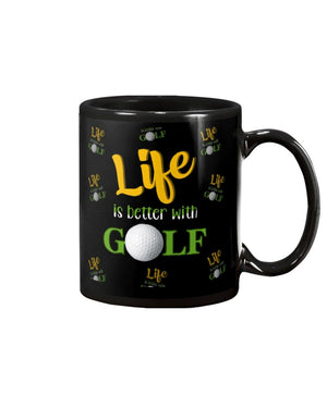 Golf life is better Mug Black 11Oz
