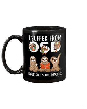 sloth suffer from OSD Mug Black 11Oz