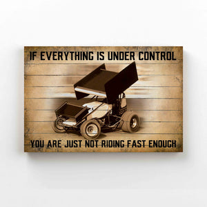 If Everything Is Under Control Canvas, Winged Sprint Car Canvas, Auto Racing Canvas, Gift Canvas