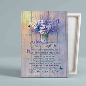 When I Left You Canvas, Butterfly Canvas, Flower Canvas, Memorial Canvas, Gift Canvas