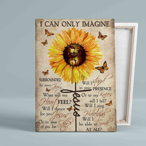 I Can Only Imagine Canvas, God Canvas, Sunflower Canvas, Butterfly Canvas, Memorial Canvas