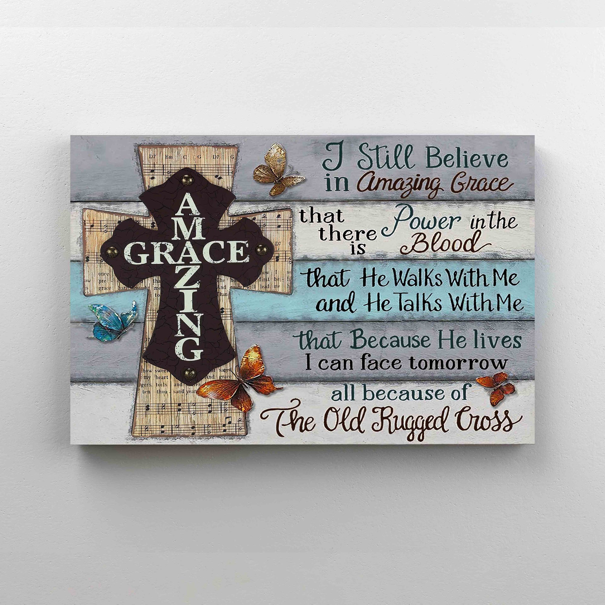 I Still Believe Amazing Grace Canvas, God Canvas, Cross Canvas, Wall Art Canvas, Gift Canvas